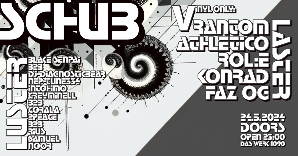Schub am 24. May 2024 @ Das Werk. Schub am 24. May 2024 @ Das Werk.
