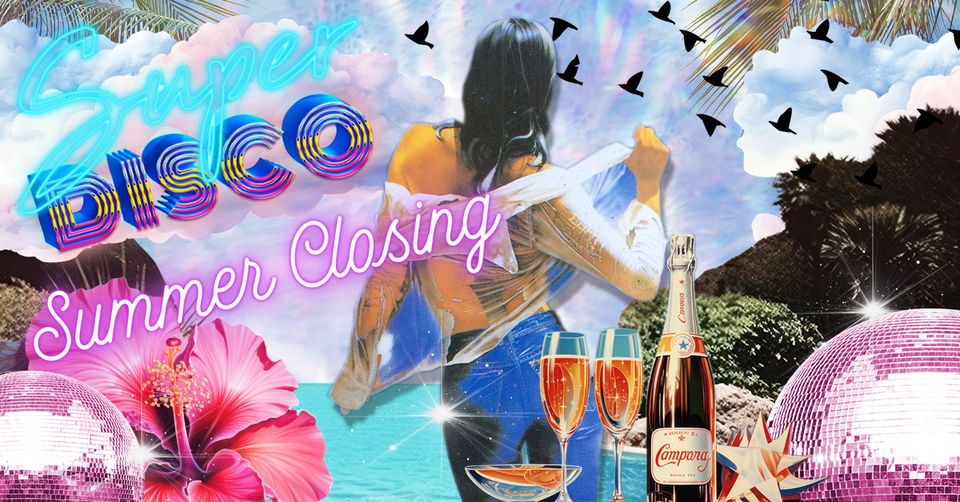 Summer Closing - Super Disco am 22. June 2024 @ O - Der Klub. Summer Closing - Super Disco am 22. June 2024 @ O - Der Klub.