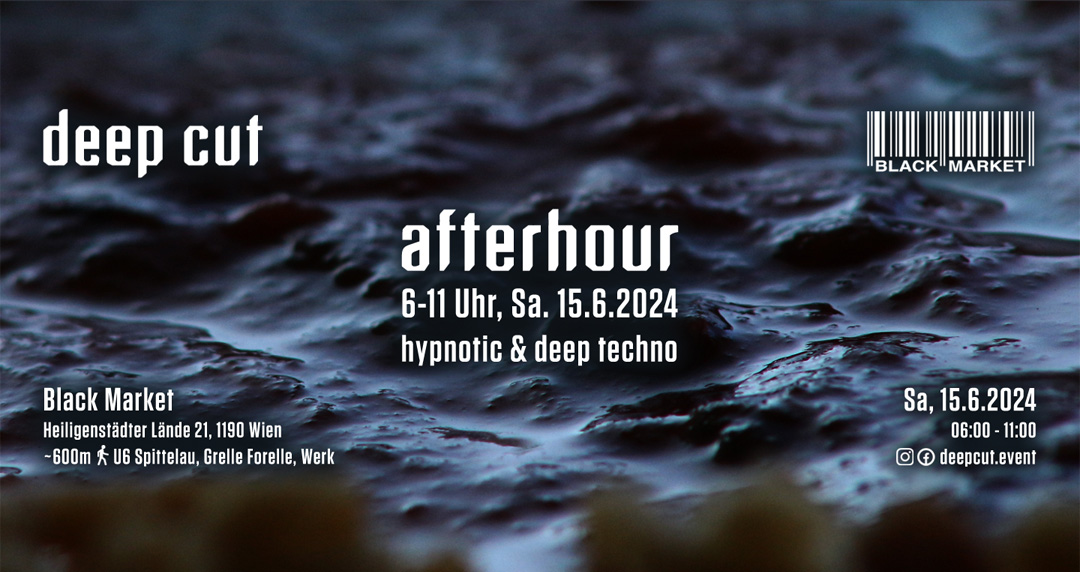 deep cut afterhour - hypnotic & deep techno @ black market am 15. June 2024 @ Black Market. deep cut afterhour - hypnotic & deep techno @ black market am 15. June 2024 @ Black Market.