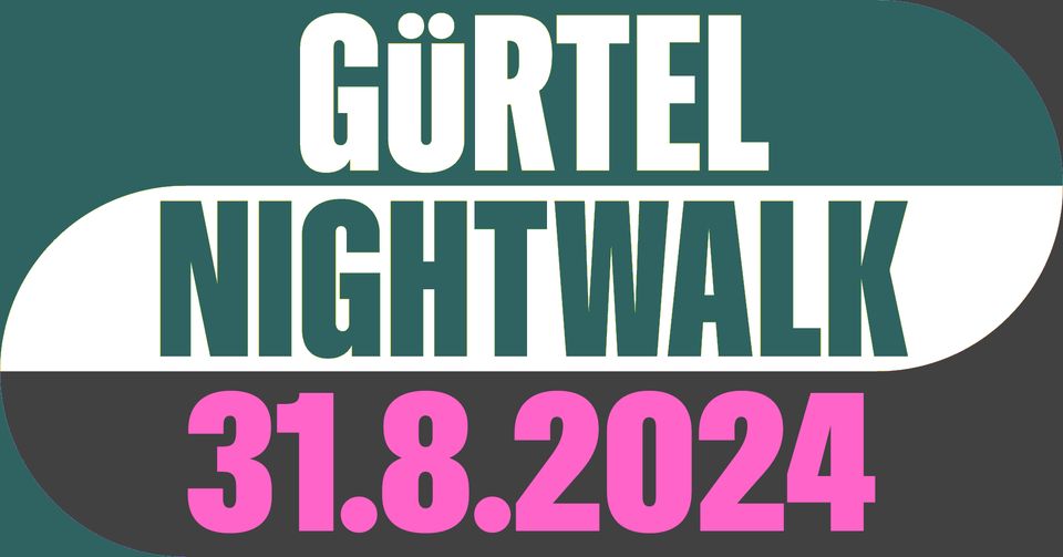 Gürtel Nightwalk am 31. August 2024 @ The Loft. Gürtel Nightwalk am 31. August 2024 @ The Loft.