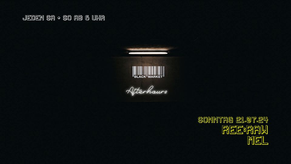 Afterhour am 21. July 2024 @ Black Market.