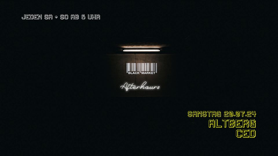 Afterhour am 20. July 2024 @ Black Market. Afterhour am 20. July 2024 @ Black Market.