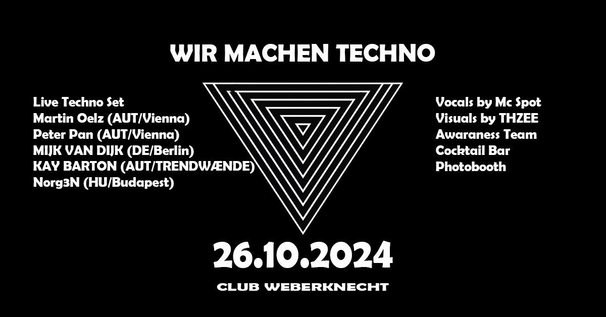 Wir machen Techno am 26. October 2024 @ Weberknecht. Wir machen Techno am 26. October 2024 @ Weberknecht.