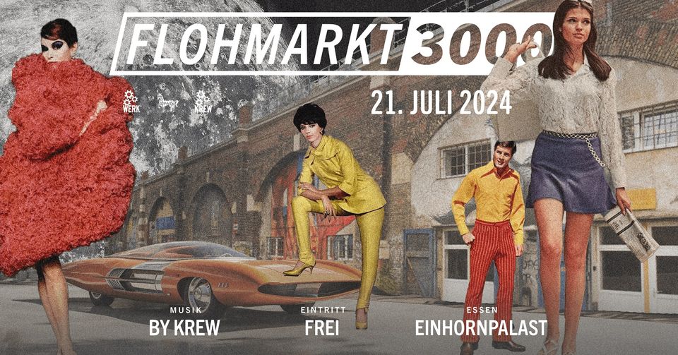 Flohmarkt 3000 am 21. July 2024 @ Das Werk. Flohmarkt 3000 am 21. July 2024 @ Das Werk.
