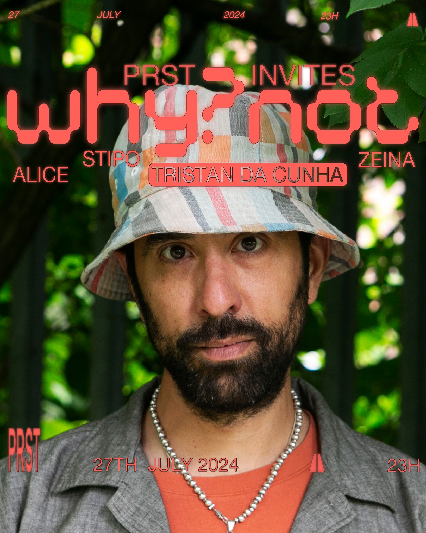 PRST invites Why?Not am 27. July 2024 @ Praterstrasse / PRST. PRST invites Why?Not am 27. July 2024 @ Praterstrasse / PRST.