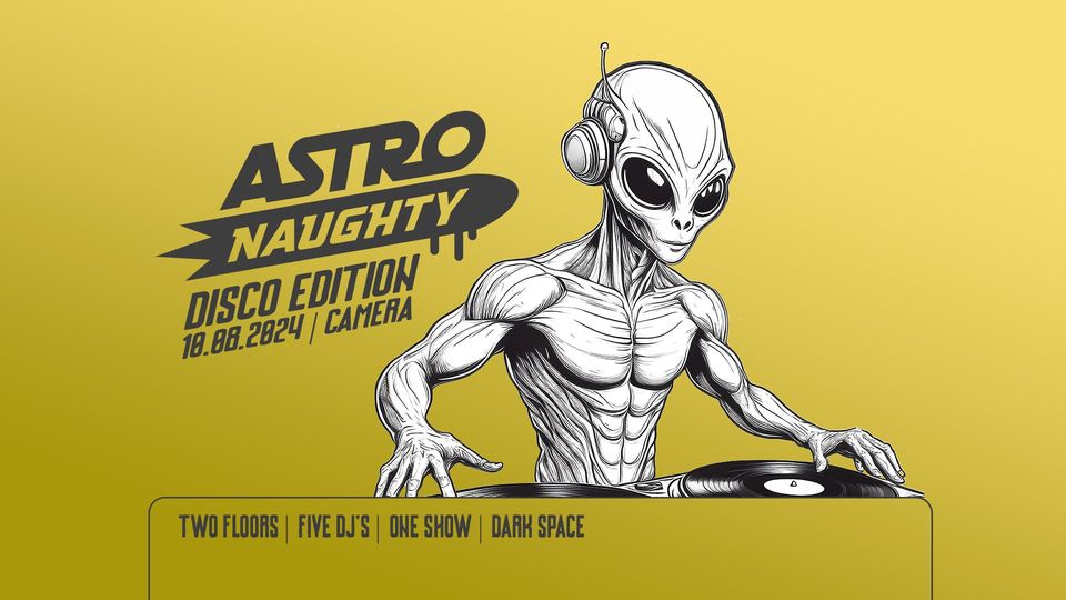 Astronaughty LXI am 10. August 2024 @ Camera Club. Astronaughty LXI am 10. August 2024 @ Camera Club.