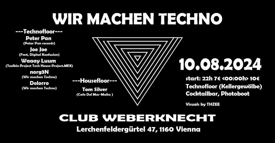 Wir machen Techno am 10. August 2024 @ Weberknecht. Wir machen Techno am 10. August 2024 @ Weberknecht.