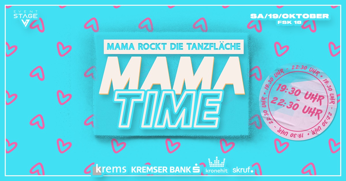 MAMA TIME am 19. October 2024 @ Eventstage Krems. MAMA TIME am 19. October 2024 @ Eventstage Krems.
