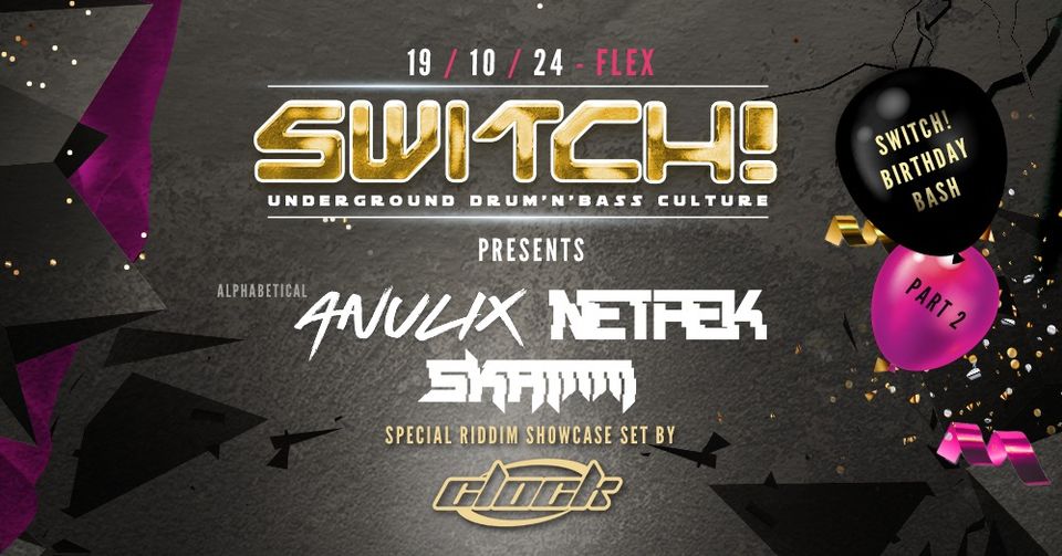 Switch! BB Pt.2 am 19. October 2024 @ Flex. Switch! BB Pt.2 am 19. October 2024 @ Flex.