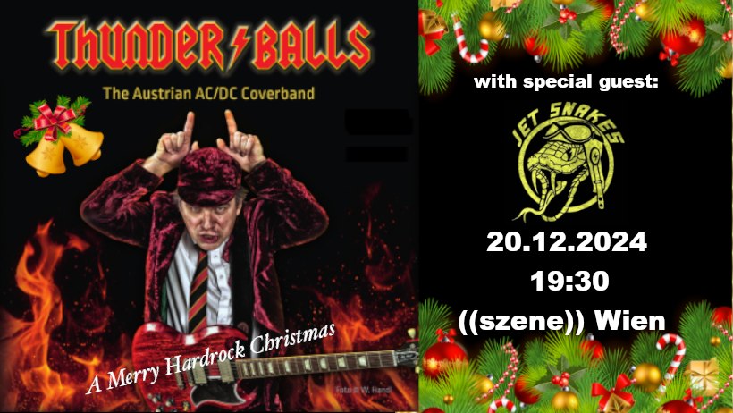 Thunder/Balls - Jet Snakes am 20. December 2024 @ . Thunder/Balls - Jet Snakes am 20. December 2024 @ .