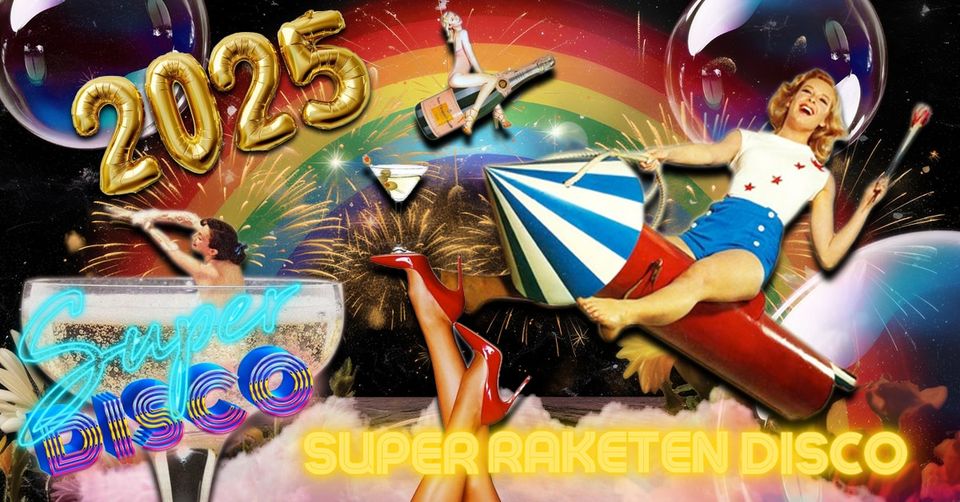 Super Raketen Disco am 31. December 2024 @ O - Der Klub. Super Raketen Disco am 31. December 2024 @ O - Der Klub.