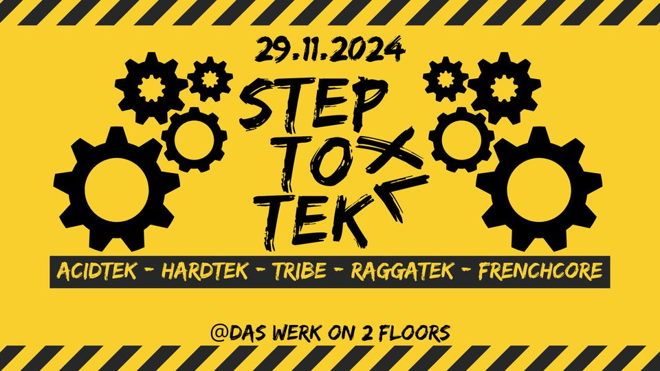 StepToTek XL am 29. November 2024 @ Das Werk. StepToTek XL am 29. November 2024 @ Das Werk.