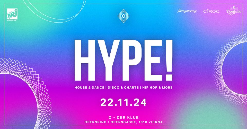 Hype! am 22. November 2024 @ O - Der Klub. Hype! am 22. November 2024 @ O - Der Klub.