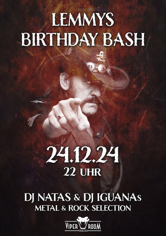 Lemmys Birthday Bash am 24. December 2024 @ Viper Room. Lemmys Birthday Bash am 24. December 2024 @ Viper Room.