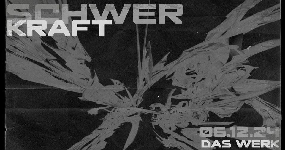 Schwerkraft x Cix x Herzfrequenz am 6. December 2024 @ Das Werk. Schwerkraft x Cix x Herzfrequenz am 6. December 2024 @ Das Werk.