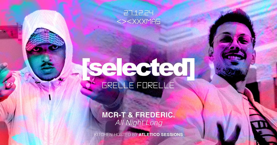 MCR-T & Frederic. All Night Long am 27. December 2024 @ Grelle Forelle. MCR-T & Frederic. All Night Long am 27. December 2024 @ Grelle Forelle.