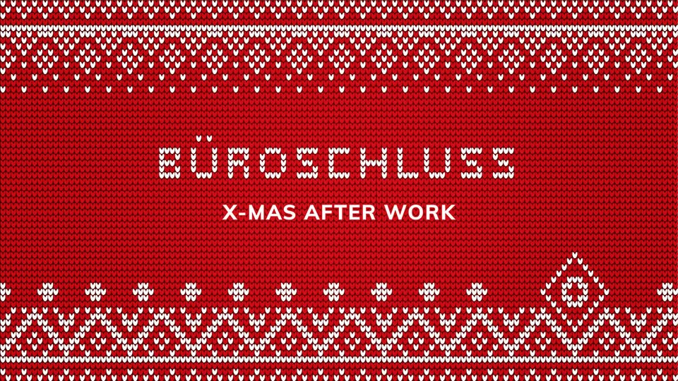 Büroschluss am 19. December 2024 @ O - Der Klub. Büroschluss am 19. December 2024 @ O - Der Klub.
