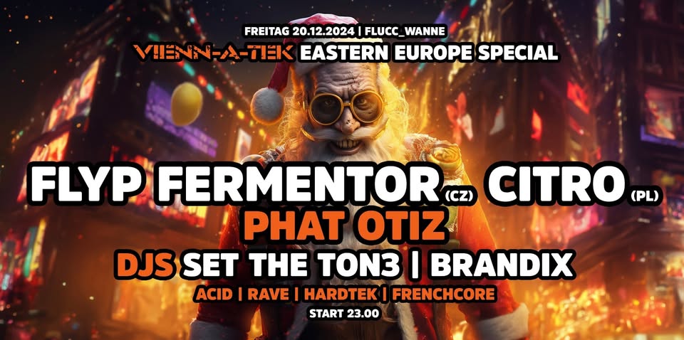 Vienn_a_Tek Eastern Europe special am 20. December 2024 @ Flucc. Vienn_a_Tek Eastern Europe special am 20. December 2024 @ Flucc.