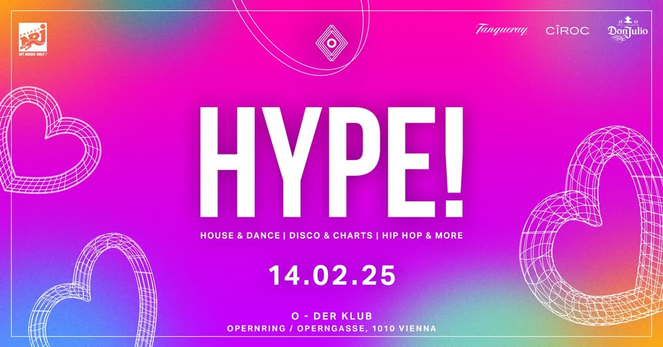 Hype! am 14. February 2025 @ O - Der Klub. Hype! am 14. February 2025 @ O - Der Klub.