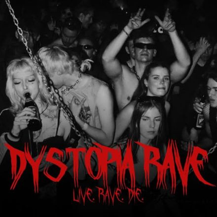 Dystopia Rave