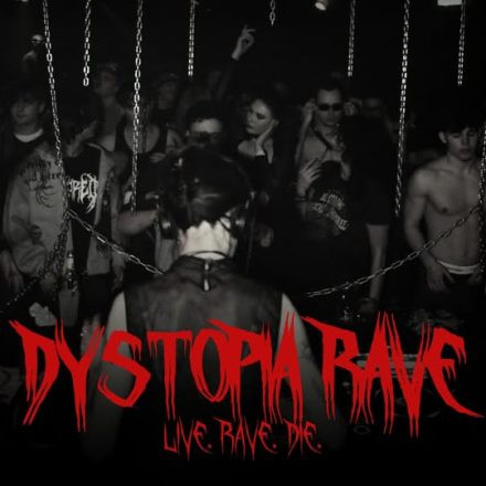 Dystopia Rave