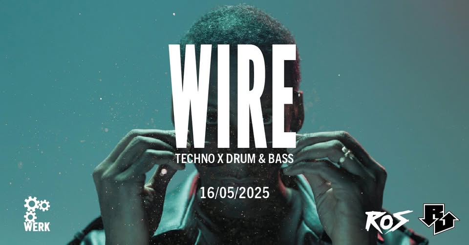 Wire Rave am 16. May 2025 @ Das Werk. Wire Rave am 16. May 2025 @ Das Werk.