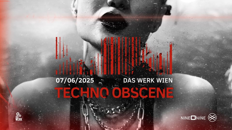 Techno Obscene am 7. June 2025 @ Das Werk. Techno Obscene am 7. June 2025 @ Das Werk.