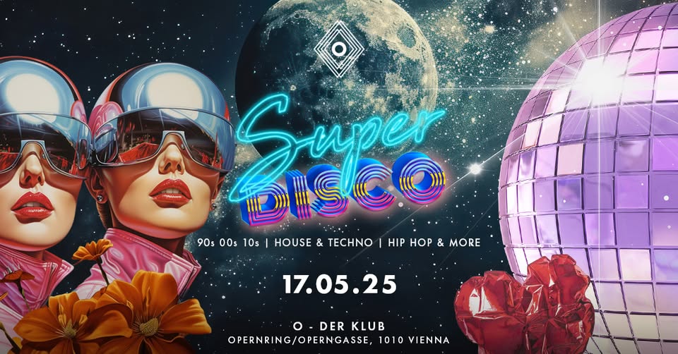 Super Disco am 17. May 2025 @ O - Der Klub. Super Disco am 17. May 2025 @ O - Der Klub.