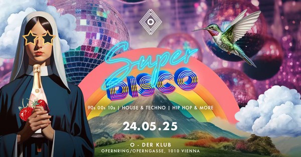 Super Disco am 24. May 2025 @ O - Der Klub. Super Disco am 24. May 2025 @ O - Der Klub.