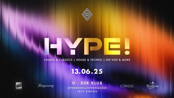 Hype! am 13. June 2025 @ O - Der Klub. Hype! am 13. June 2025 @ O - Der Klub.