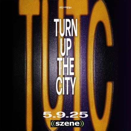 Turn Up The City