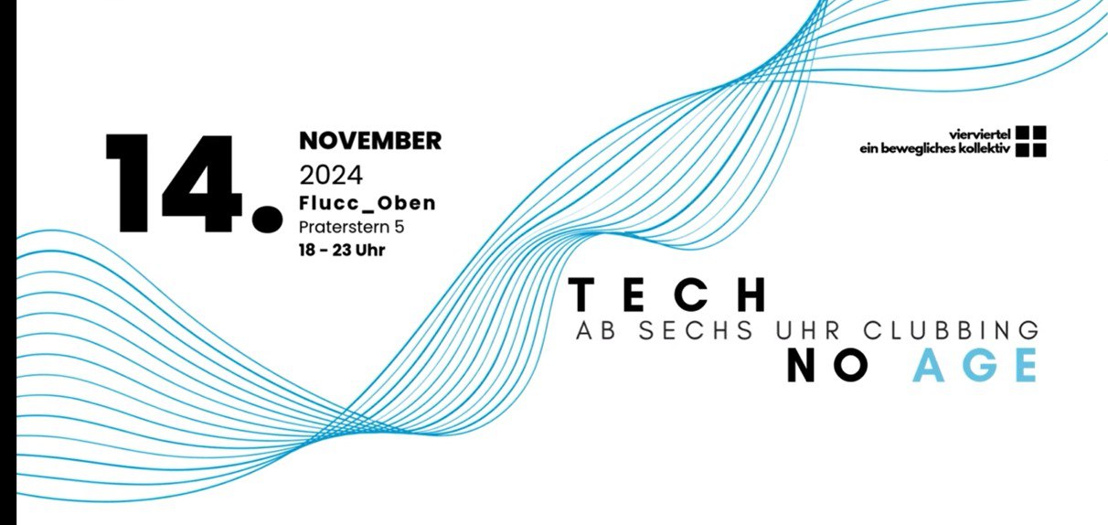 techNOage am 14. November 2024 @ Flucc. techNOage am 14. November 2024 @ Flucc.