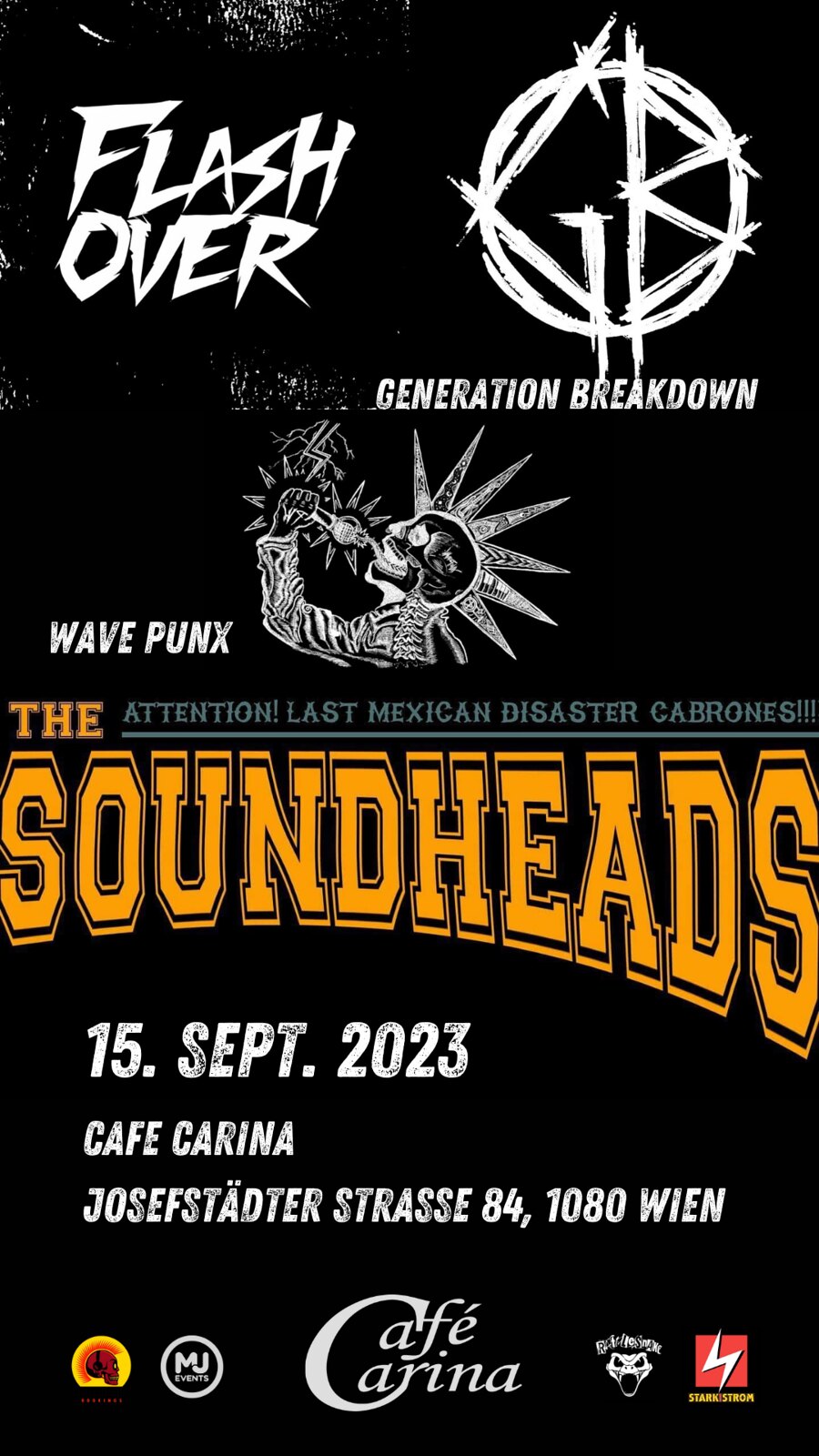 MJ PRESENTS: FLASHOVER / GENERATION BREAKDOWN / WAVE PUNX / THE SOUNDHEADS am 15. September 2023 @ Café Carina. MJ PRESENTS: FLASHOVER / GENERATION BREAKDOWN / WAVE PUNX / THE SOUNDHEADS am 15. September 2023 @ Café Carina.