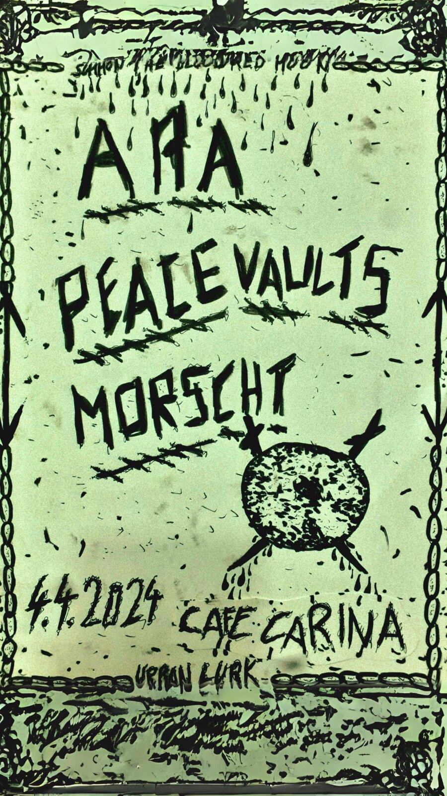 Summon the Bloodred Moon//ARA//PEACE VAULTS//MORSCHT am 4. April 2024 @ Café Carina. Summon the Bloodred Moon//ARA//PEACE VAULTS//MORSCHT am 4. April 2024 @ Café Carina.