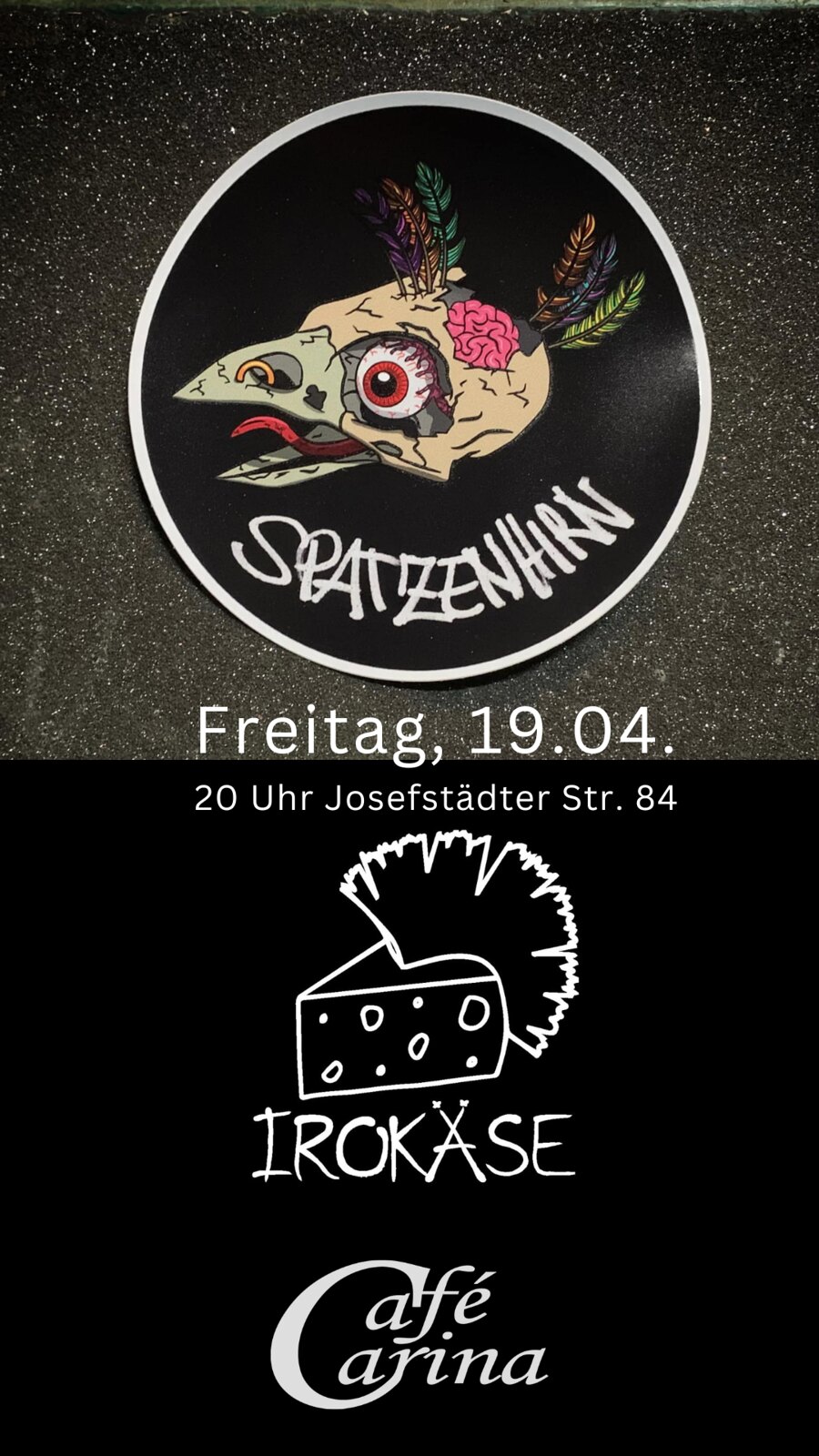Spatzenhirn | Irokase am 3. May 2024 @ Café Carina. Spatzenhirn | Irokase am 3. May 2024 @ Café Carina.