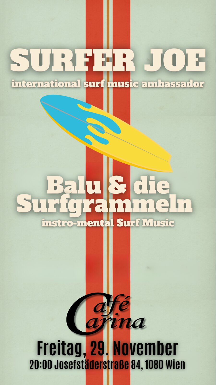 Surfer Joe (it) & Balu + Surfgrammeln (at) am 29. November 2024 @ Café Carina. Surfer Joe (it) & Balu + Surfgrammeln (at) am 29. November 2024 @ Café Carina.