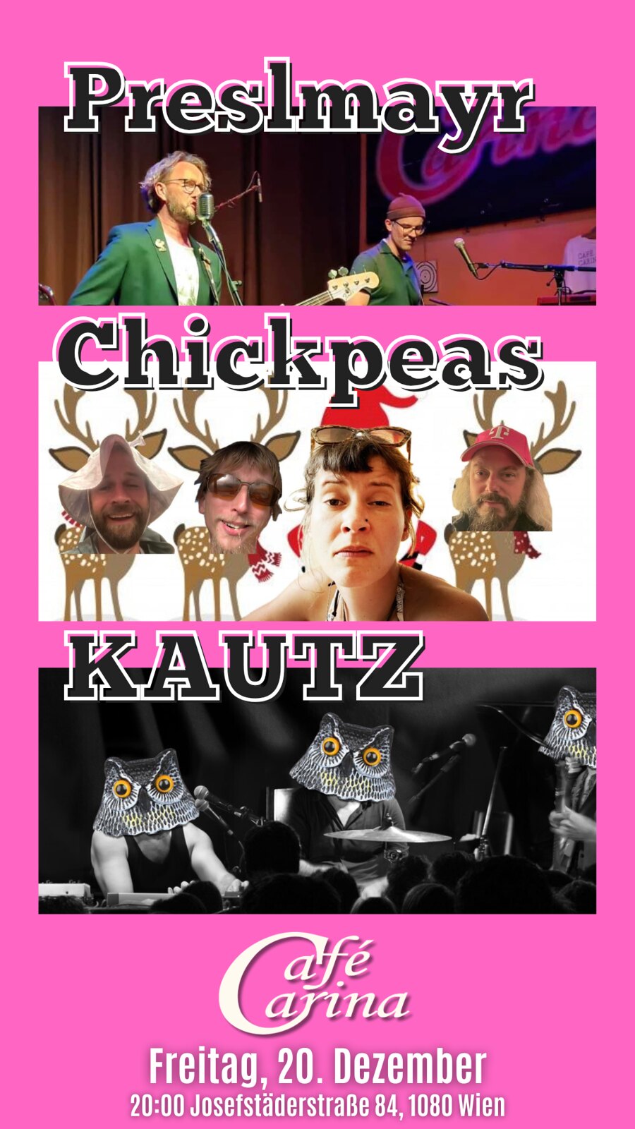 Preslmayr / Chickpeas / Kautz am 20. December 2024 @ Café Carina. Preslmayr / Chickpeas / Kautz am 20. December 2024 @ Café Carina.