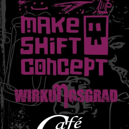 Schloidakotze | MakeShiftConcept | WirkuNgsgrad