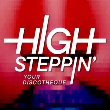 High Steppin