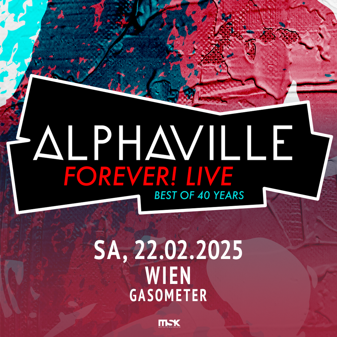 Alphaville am 22. February 2025 @ Raiffeisen Halle im Gasometer.