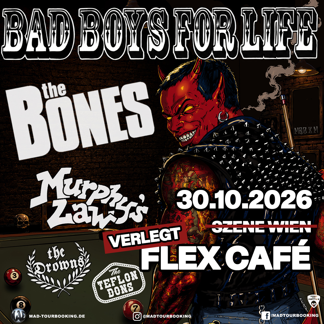 Bad Boys For Life am 30. October 2026 @ Flex - Café.