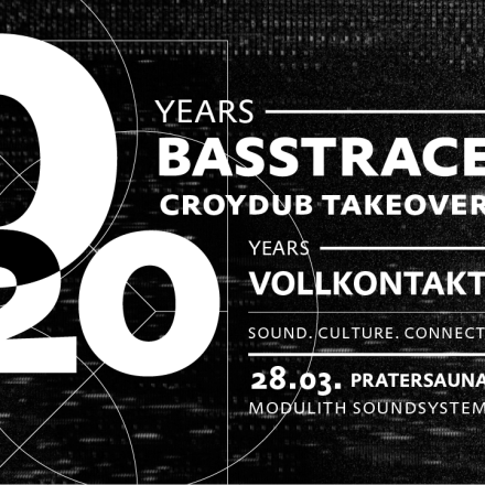 BASSTRACE 10 YEARS x CROYDUB x VOLLKONTAKT 20 YEARS