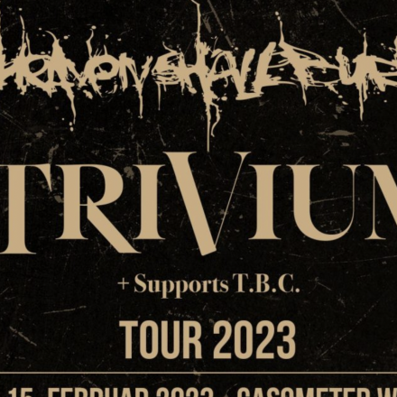 HEAVEN SHALL BURN & TRIVIUM