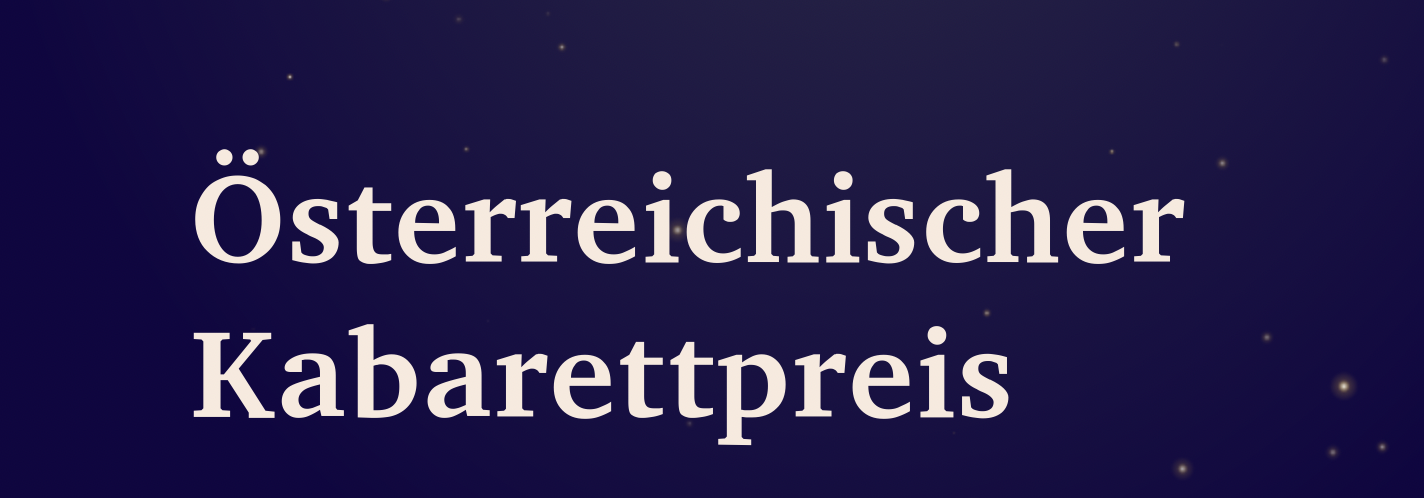 Österreichischer Kabarettpreis am 21. November 2023 @ Globe Wien. Österreichischer Kabarettpreis am 21. November 2023 @ Globe Wien.