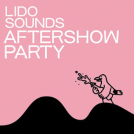 LIDO SOUNDS 2023: Aftershow Party