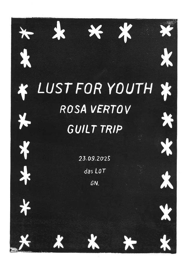 Lust For Youth am 23. September 2025 @ Das LOT. Lust For Youth am 23. September 2025 @ Das LOT.