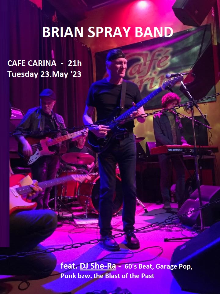 Brian Spray Band am 23. May 2023 @ Café Carina.