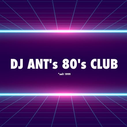 DJ ANT's 80's CLUB