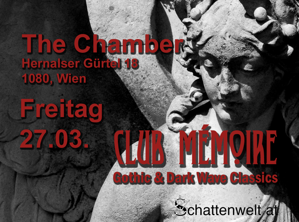 Club Mémoire / Gothic & Dark Wave Classics am 27. March 2026 @ the Chamber – Bar | Club | Lounge.
