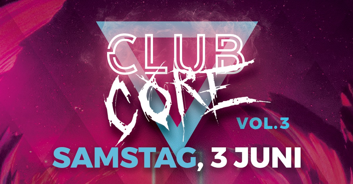 ClubCore Vol.3 am 3. June 2023 @ Szene Wien. ClubCore Vol.3 am 3. June 2023 @ Szene Wien.